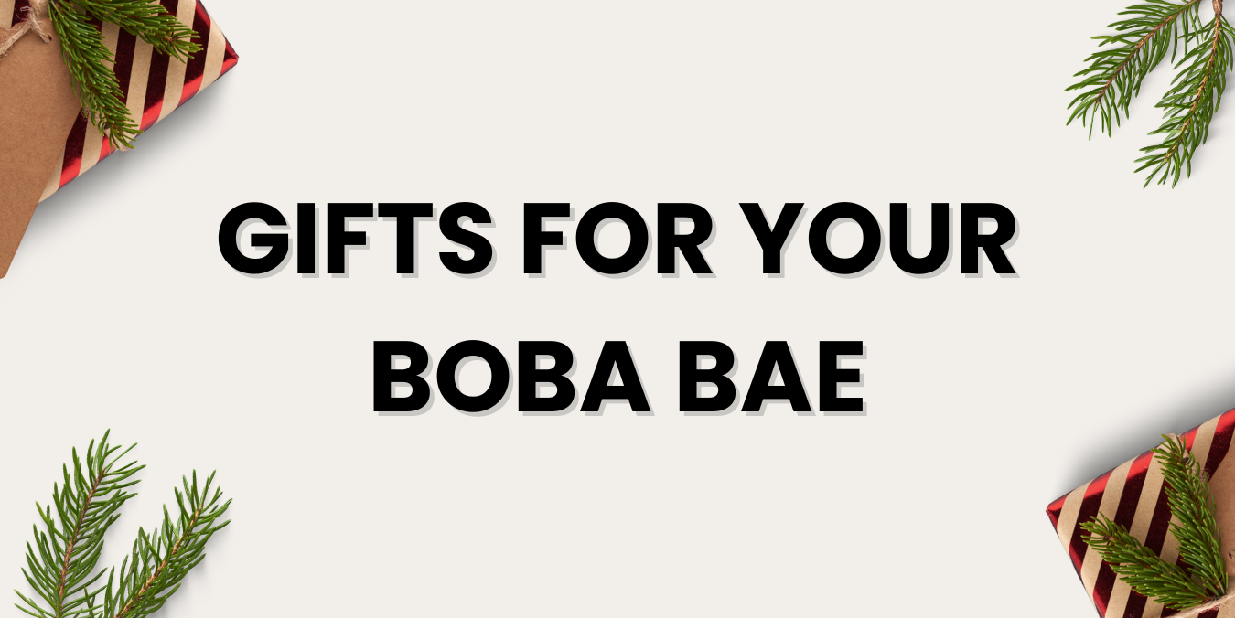 For Your Boba Bae